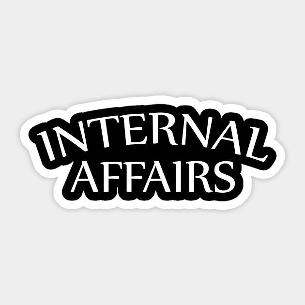 Internal Affairs Shirt Sticker by JawJecken